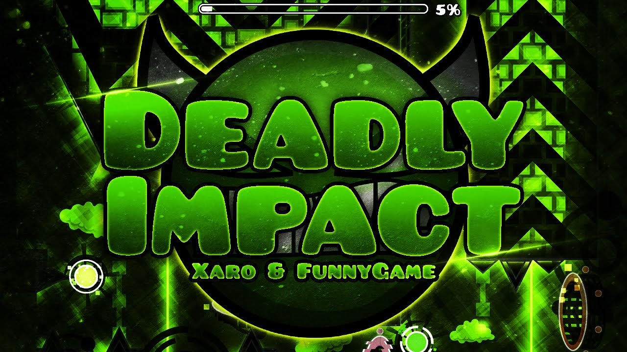 Geometry Dash Deadly Impact