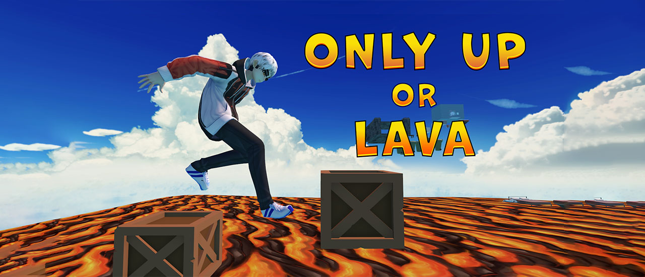 Only Up Or Lava